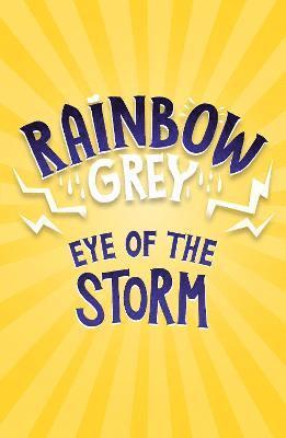 Cover for Laura Ellen Anderson · Rainbow Grey: Eye of the Storm - Rainbow Grey Series (Paperback Book) (2022)