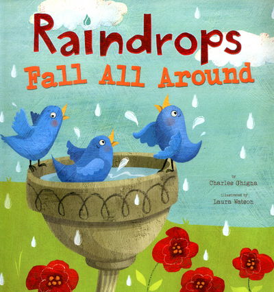 Cover for Charles Ghigna · Raindrops Fall All Around - Springtime Weather Wonders (Paperback Book) (2016)