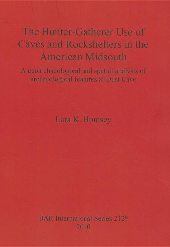 Cover for Lara K. Homsey · Hunter-gatherer Use of Caves and Rockshelters in the American Midsouth Bar Is2129 (Bar S) (Paperback Book) (2010)