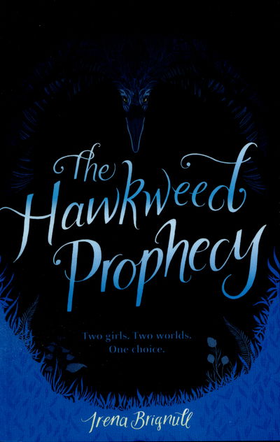 Cover for Irena Brignull · The Hawkweed Prophecy: Book 1 - The Hawkweed Prophecy (Paperback Book) (2016)