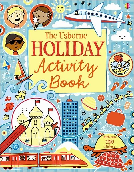 Holiday Activity Book - Activity Book - James Maclaine - Bøger - Usborne Publishing Ltd - 9781409539704 - 1. juni 2012