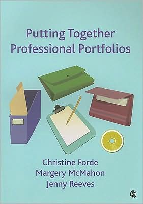 Putting Together Professional Portfolios - Christine Forde - Böcker - SAGE Publications Inc - 9781412946704 - 6 februari 2009