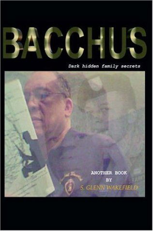 Cover for S. Glenn Wakefield · Bacchus (Hardcover Book) (2005)