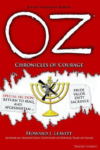 Oz: Chronicles of Courage - Howard J. Leavitt - Books - AuthorHouse - 9781420882704 - December 13, 2005