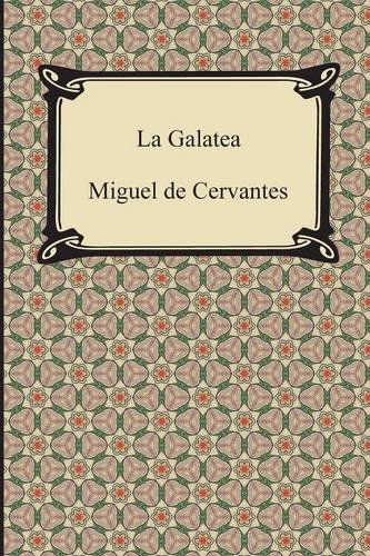 Cover for Miguel De Cervantes · La Galatea (Paperback Book) (2014)