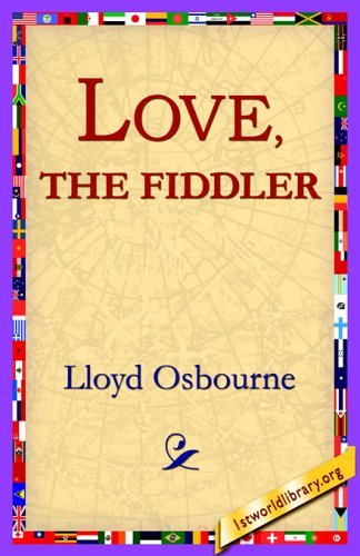 Cover for Lloyd Osbourne · Love, the Fiddler (Paperback Book) (2005)