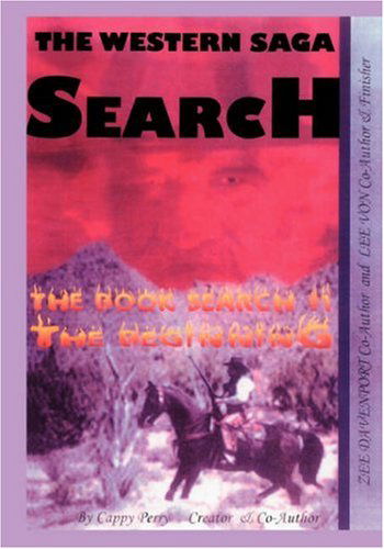 Cover for Cappy Perry · The Western Saga Search: the Book Search #1 (Paperback Book) (2007)