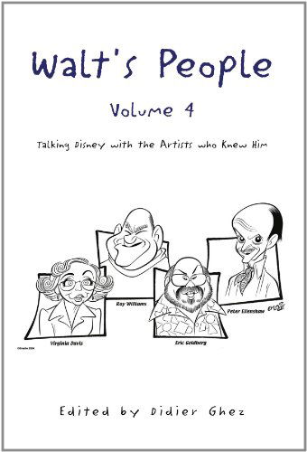 Cover for Didier Ghez · Walt's People - Volume 4: Talking Disney with the Artist Who Knew Him (Paperback Book) (2007)