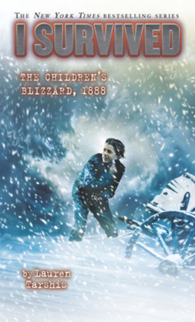 I Survived the Children's Blizzard, 1888 - Lauren Tarshis - Books - Thorndike Striving Reader - 9781432874704 - March 11, 2020