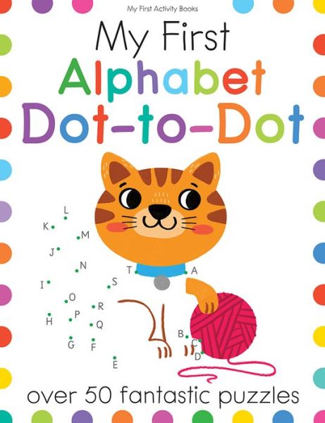 Cover for Elizabeth Golding · My First Alphabet Dot-To-Dot (Book) (2019)