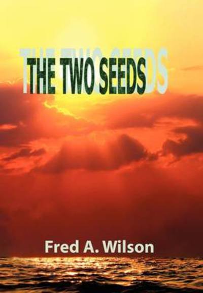 Cover for Fred a Wilson · The Two Seeds (Pocketbok) (2010)