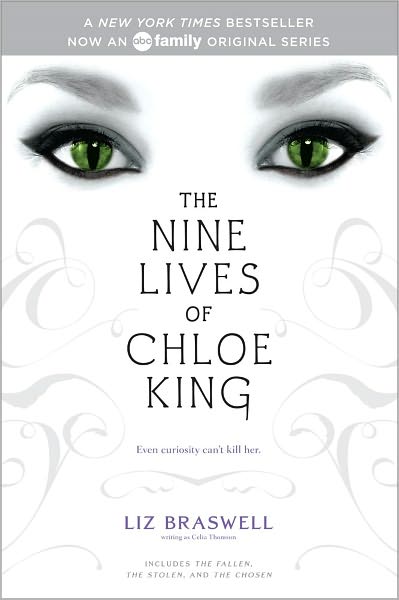 Cover for Celia Thomson · The Nine Lives of Chloe King: the Fallen; the Stolen; the Chosen (Paperback Book) (2011)