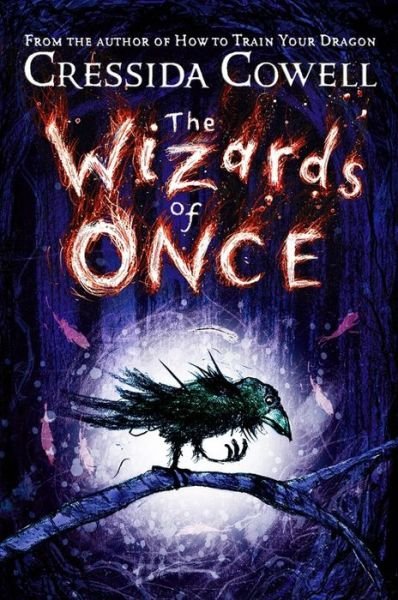 Cover for Cressida Cowell · The Wizards of Once: Book 1 - The Wizards of Once (Hardcover bog) (2017)
