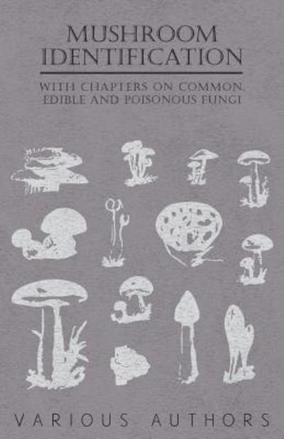 Cover for Mushroom Identification - with Chapters on Common, Edible and Poisonous Fungi (Paperback Book) (2010)