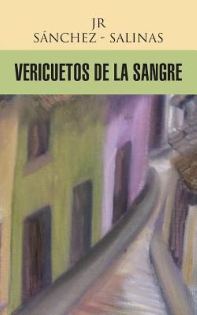 Cover for Jr Sanchez - Salinas · Vericuetos De La Sangre (Paperback Book) (2013)