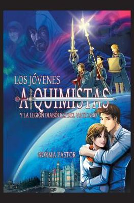 Cover for Norma Pastor · Los Jovenes Alquimistas y La Legion Diabolica del Vaticano (Pocketbok) (2013)