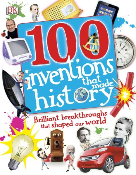 Cover for Dk Publishing · 100 Inventions That Made History (Hardcover Book) (2014)