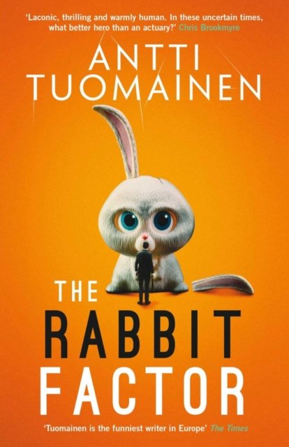 Cover for Antti Tuomainen · The Rabbit Factor - Signed Edition (Inbunden Bok) (2021)