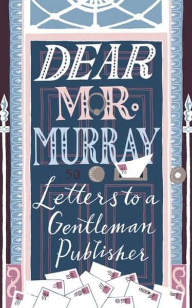 Cover for David McClay · Dear Mr Murray: Letters to a Gentleman Publisher (Paperback Book) (2019)
