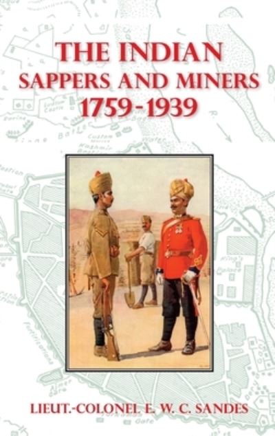 Cover for Lieut - E. W. C. Sandes · Indian Sappers and Miners 1759-1939 (Book) (2023)