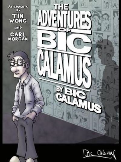 Cover for Bic Calamus · The Adventures of Bic Calamus (Paperback Bog) (2012)