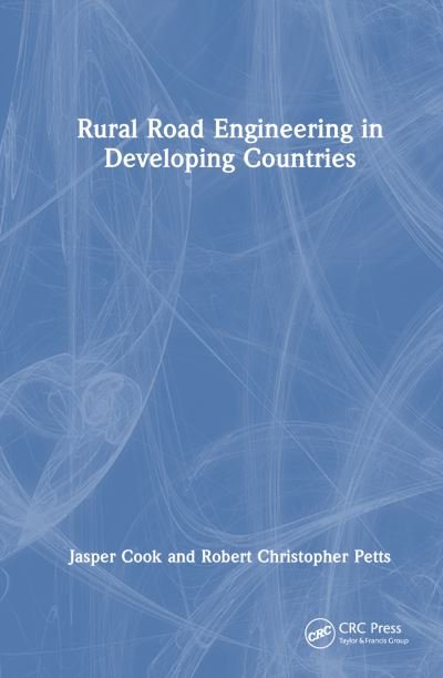 Cover for Cook, Jasper (OTB Engineering, UK) · Rural Road Engineering in Developing Countries (Hardcover Book) (2023)
