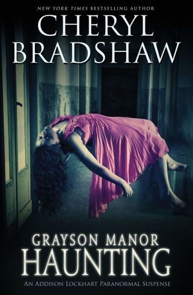 Cover for Cheryl Bradshaw · Grayson Manor Haunting (Paperback Book) (2013)