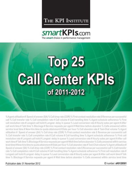 Cover for The Kpi Institute · Top 25 Call Center Kpis of 2011-2012 (Taschenbuch) (2013)