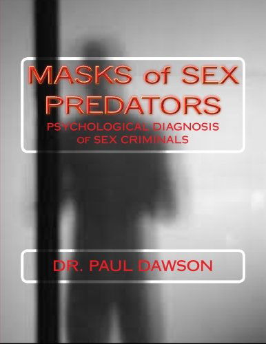 Cover for Dr. Paul Dawson · Masks of Sex Predators: Psychological Diagnosis of Sex Criminals (Paperback Bog) (2013)