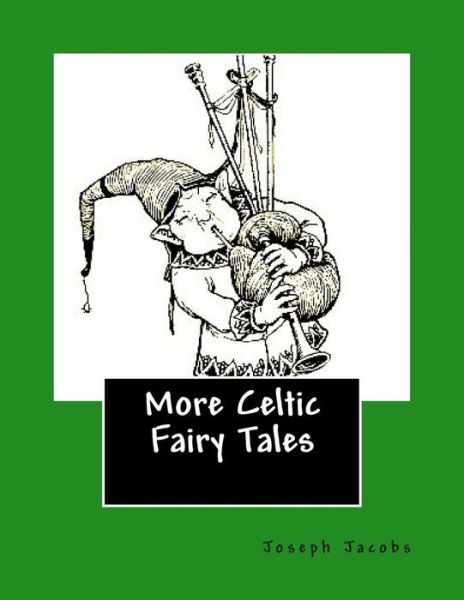 Cover for Jacobs, Joseph, Ed · More Celtic Fairy Tales (Taschenbuch) (2014)