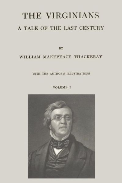 Cover for William Makepeace Thackeray · The Virginians: a Tale of the Last Century - Volume I (Paperback Book) (2014)