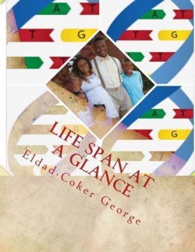 Cover for Eldad-coker Jerome George · Life span at a glance (Paperback Bog) (2014)