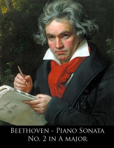 Cover for Ludwig Van Beethoven · Beethoven - Piano Sonata No. 2 in a Major (Paperback Book) (2014)