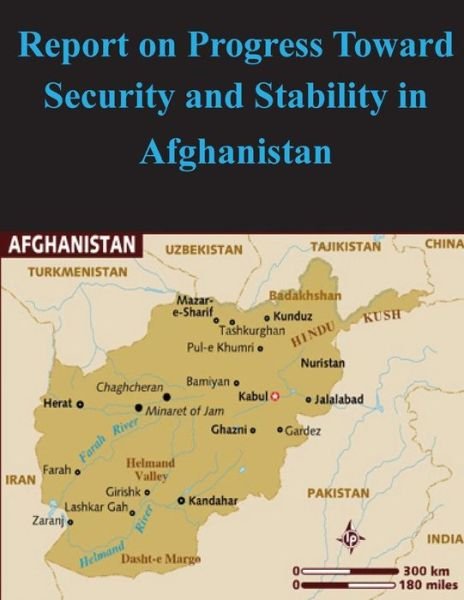 Cover for Department of Defense · Report on Progress Toward Security and Stability in Afghanistan (Paperback Book) (2014)