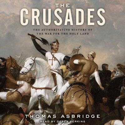 The Crusades Lib/E - Thomas Asbridge - Music - Ecco Press - 9781504735704 - August 16, 2016