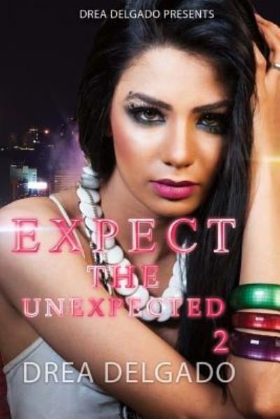 Cover for Drea Delgado · Expect The Unexpected 2 (Pocketbok) (2014)