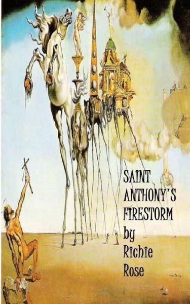 Cover for Richie Rose · Saint Anthony's Firestorm (Paperback Bog) (2015)