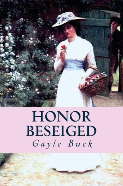 Cover for Gayle Buck · Honor Beseiged (Paperback Book) (2015)