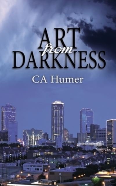 Cover for Ca Humer · Art from Darkness (Bog) (2023)