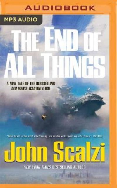 Cover for John Scalzi · End of All Things, The (MP3-CD) (2016)