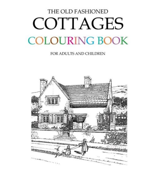 Cover for Hugh Morrison · The Old Fashioned Cottages Colouring Book (Paperback Book) (2015)