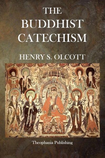 Cover for Henry S Olcott · The Buddhist Catechism (Paperback Book) (2015)