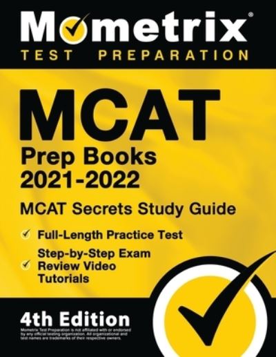 Cover for Mometrix · MCAT Prep Books 2021-2022 - MCAT Secrets Study Guide, Full-Length Practice Test, Step-by-Step Exam Review Video Tutorials (Paperback Book) (2020)