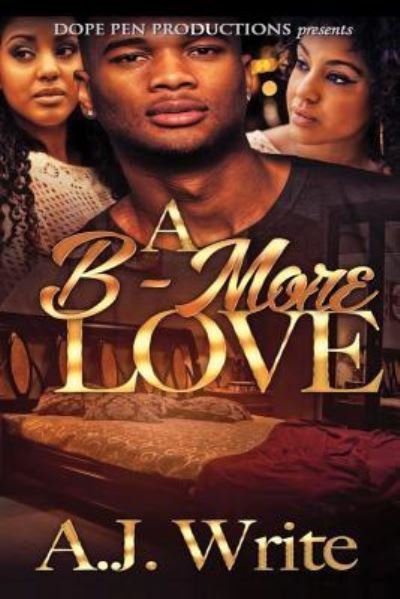 Cover for A J Write · A B-More Love (Paperback Book) (2016)