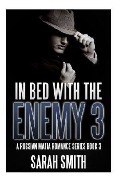 Cover for Sarah Smith · In Bed With The Enemies 3 (Pocketbok) (2016)