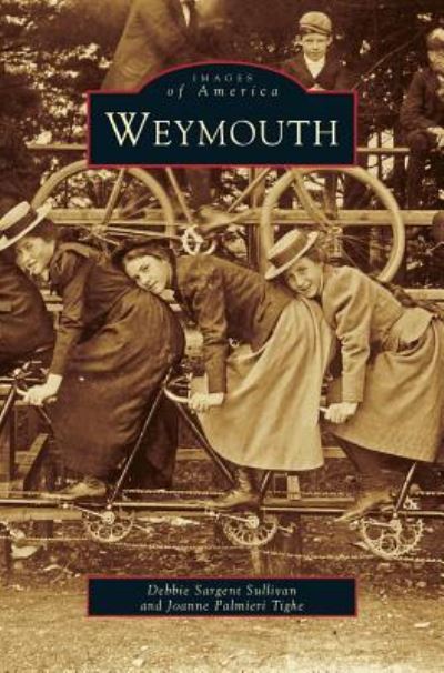 Cover for Debbie Sargent Sullivan · Weymouth (Hardcover bog) (2002)