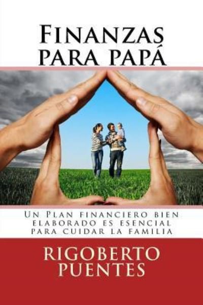 Cover for Rigoberto Puentes · Finanzas para papa (Pocketbok) (2016)