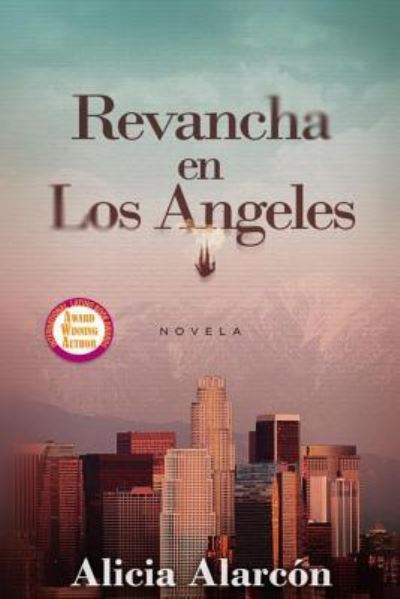 Cover for Alicia Alarcon · Revancha en Los Angeles (Paperback Book) (2016)