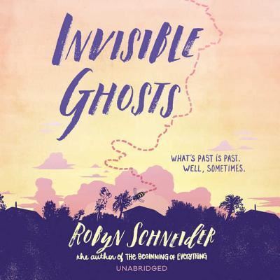 Cover for Robyn Schneider · Invisible Ghosts Lib/E (CD) (2018)