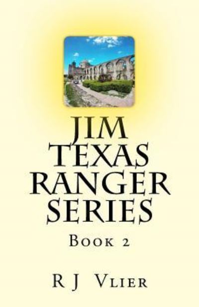 Cover for R J Vlier · Jim Texas Ranger Series (Pocketbok) (2017)